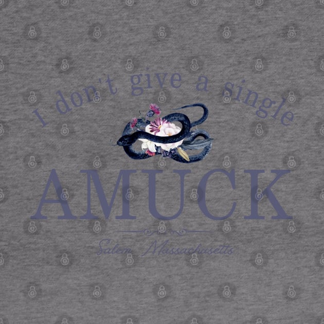 I Don't Give Amuck Hocus Pocus by MalibuSun